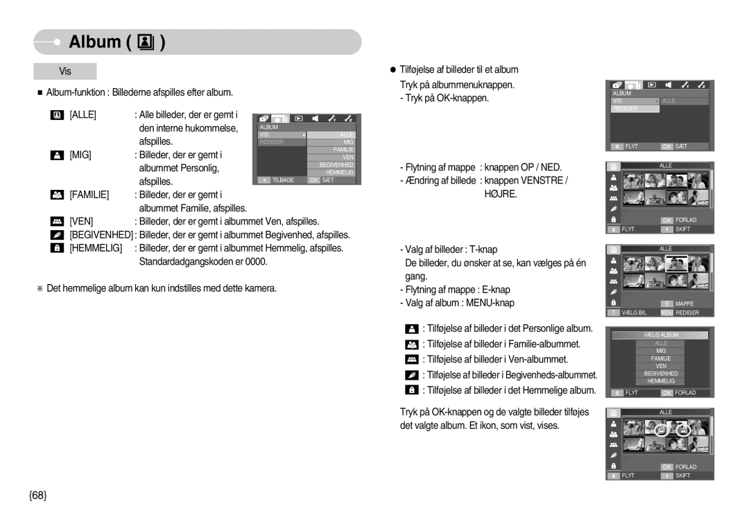 Samsung EC-I70ZZGBC/E2, EC-I70ZZSBC/E2, EC-I70ZZPBC/E2, EC-I70ZZBBC/E2, EC-I70ZZSBA/DE manual Album, Mig, Familie, Ven 