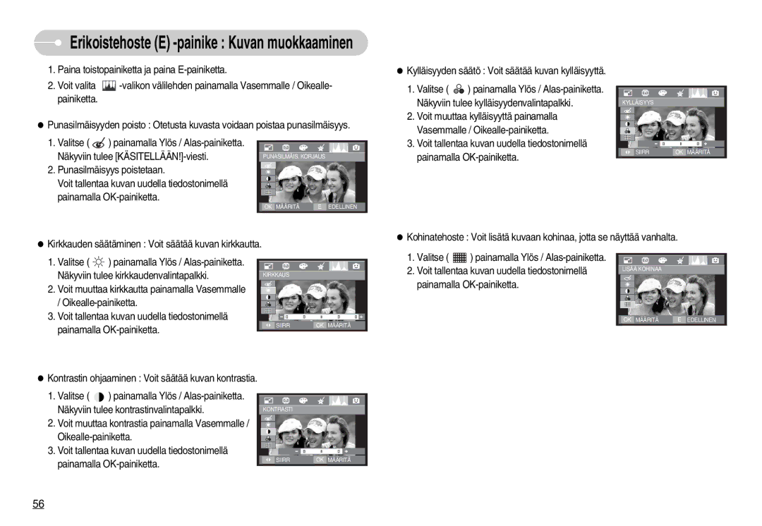 Samsung EC-I70ZZPBB/E2, EC-I70ZZSBC/E2, EC-I70ZZPBC/E2, EC-I70ZZBBC/E2 manual Erikoistehoste E -painike Kuvan muokkaaminen 