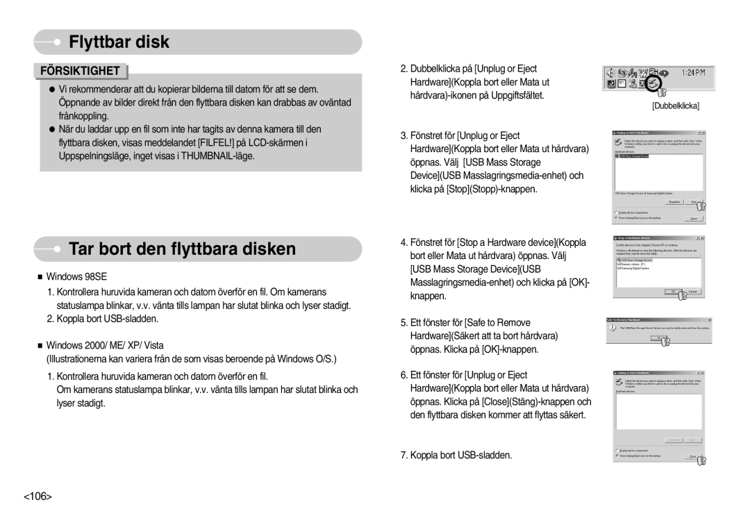 Samsung EC-I70ZZSBA/DE, EC-I70ZZSBC/E2, EC-I70ZZPBC/E2, EC-I70ZZBBC/E2, EC-I70ZZGBC/E2 manual Tar bort den flyttbara disken 