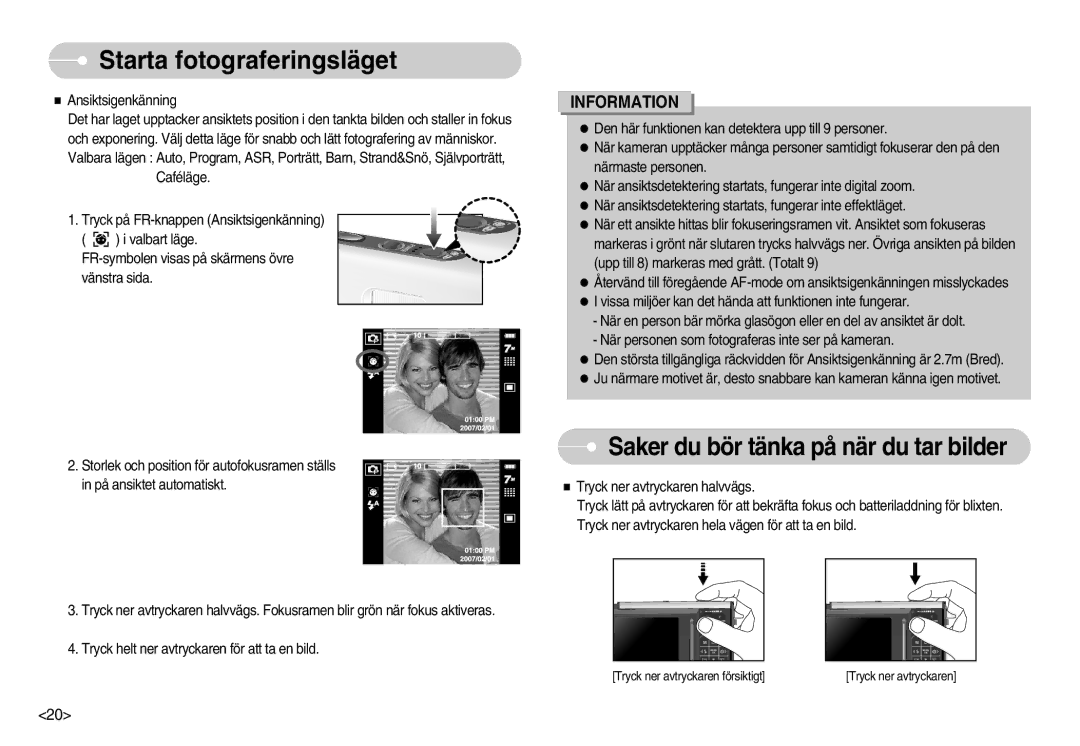 Samsung EC-I70ZZPBA/FI, EC-I70ZZSBC/E2, EC-I70ZZPBC/E2, EC-I70ZZBBC/E2 manual Saker du bör tänka på när du tar bilder 