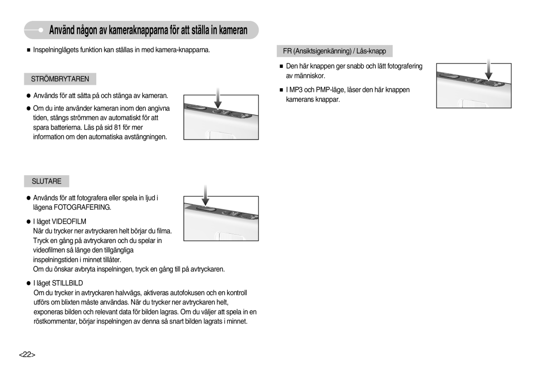 Samsung EC-I70ZZBBB/E2, EC-I70ZZSBC/E2 manual Använd någon av kameraknapparna för att ställa in kameran, Strömbrytaren 