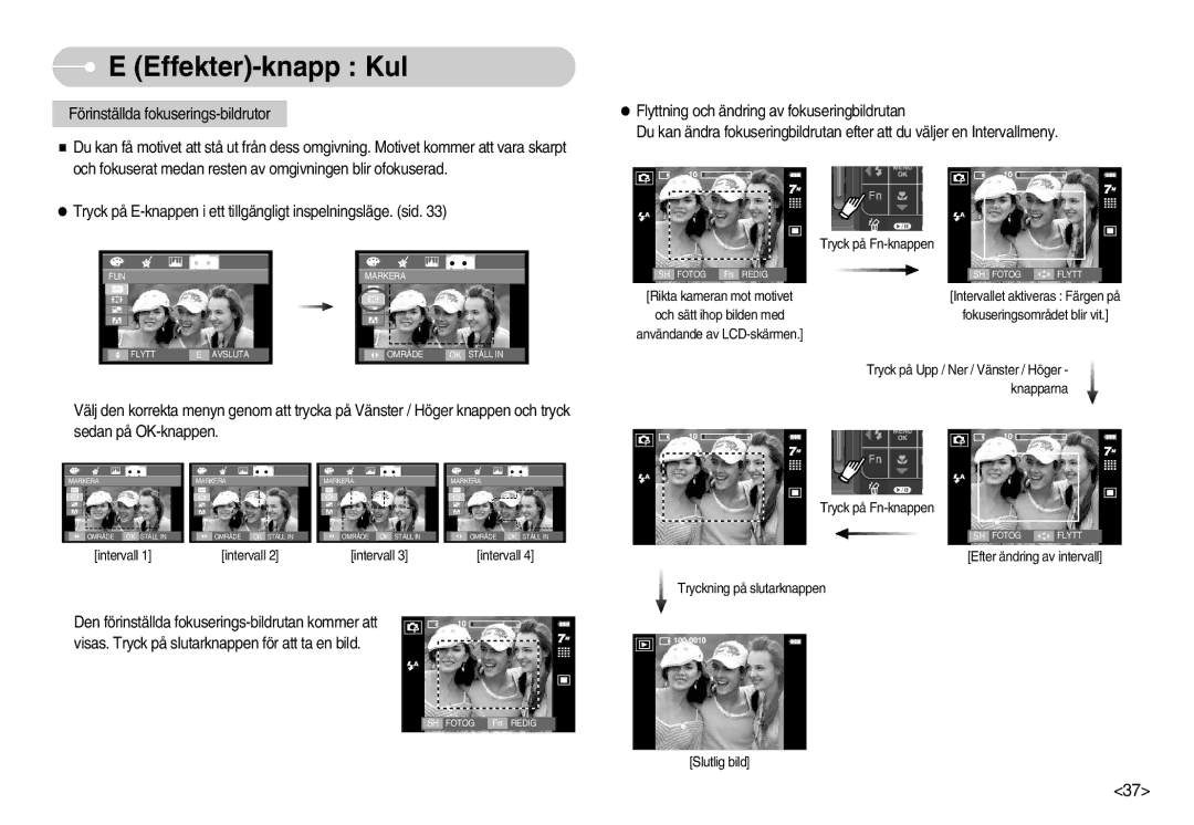 Samsung EC-I70ZZSBB/E2, EC-I70ZZSBC/E2, EC-I70ZZPBC/E2, EC-I70ZZBBC/E2 manual Effekter-knapp Kul, Tryck på Fn-knappen 