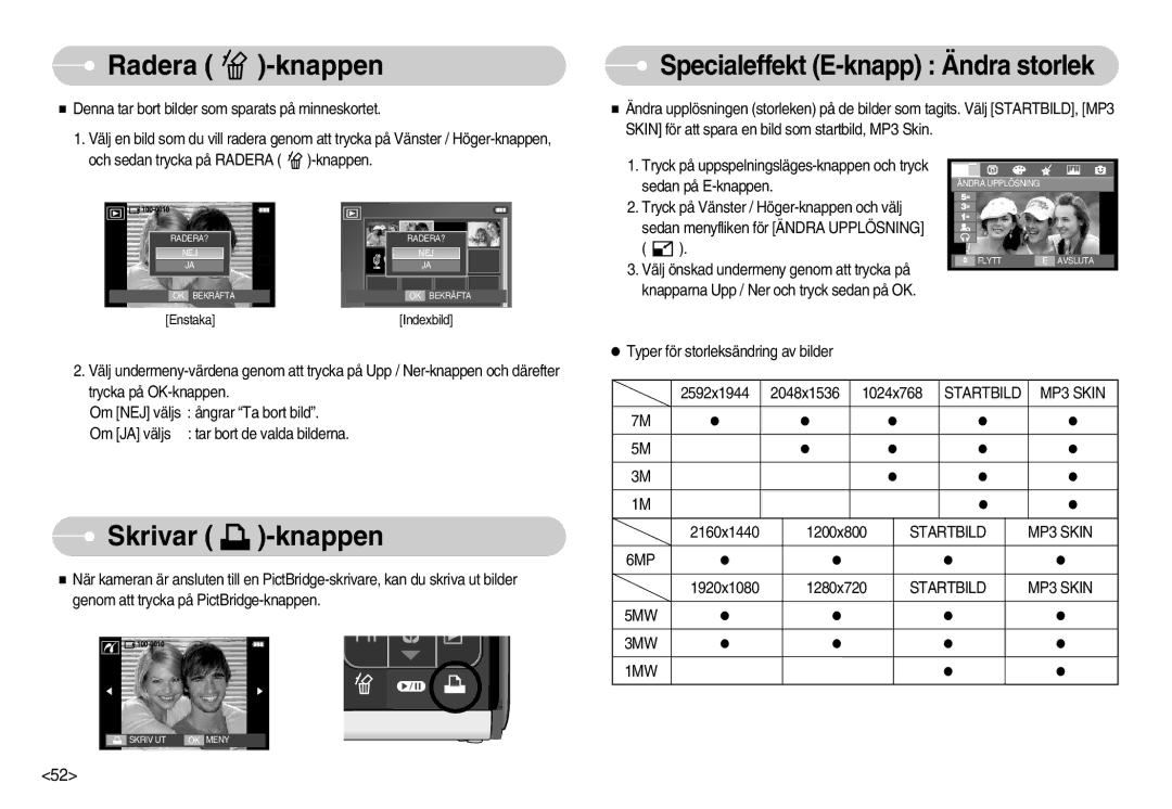 Samsung EC-I70ZZPBC/E2 manual Radera -knappen, Skrivar -knappen, Startbild MP3 Skin 6MP, Startbild MP3 Skin 5MW 3MW 1MW 