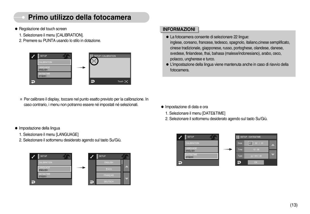 Samsung EC-I7ZZZSBB/IT, EC-I7ZZZBBA/DE, EC-I7ZZZSBB/E1, EC-I7ZZZSBB/DE, EC-I7ZZZBBA/IT manual Primo utilizzo della fotocamera 