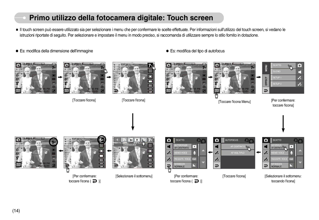 Samsung EC-I7ZZZBBC/E1, STW-I7S Primo utilizzo della fotocamera digitale Touch screen, Toccare licona Toccare licona Menu 