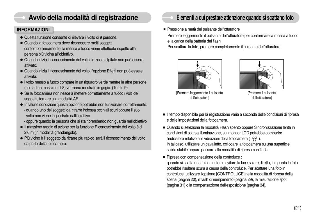 Samsung EC-I7ZZZSBB/DE, EC-I7ZZZBBA/DE, EC-I7ZZZSBB/E1, STW-I7S Elementi a cui prestare attenzione quando si scattano foto 