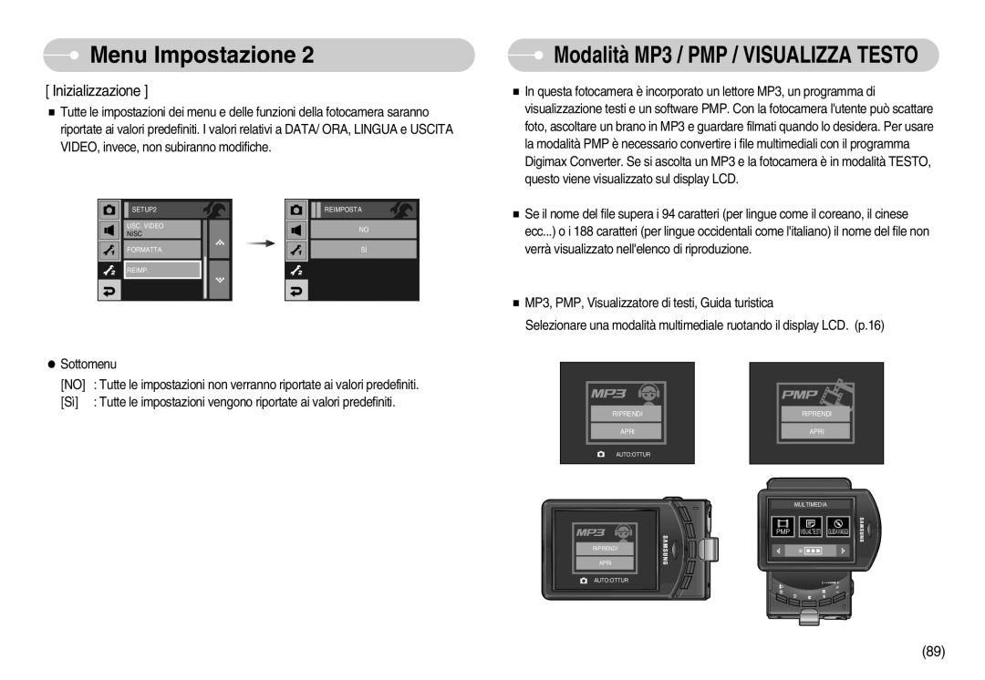 Samsung EC-I7ZZZBBA/DE, EC-I7ZZZSBB/E1, EC-I7ZZZSBB/DE, EC-I7ZZZBBA/IT, EC-I7ZZZSBB/IT Modalità MP3 / PMP / Visualizza Testo 