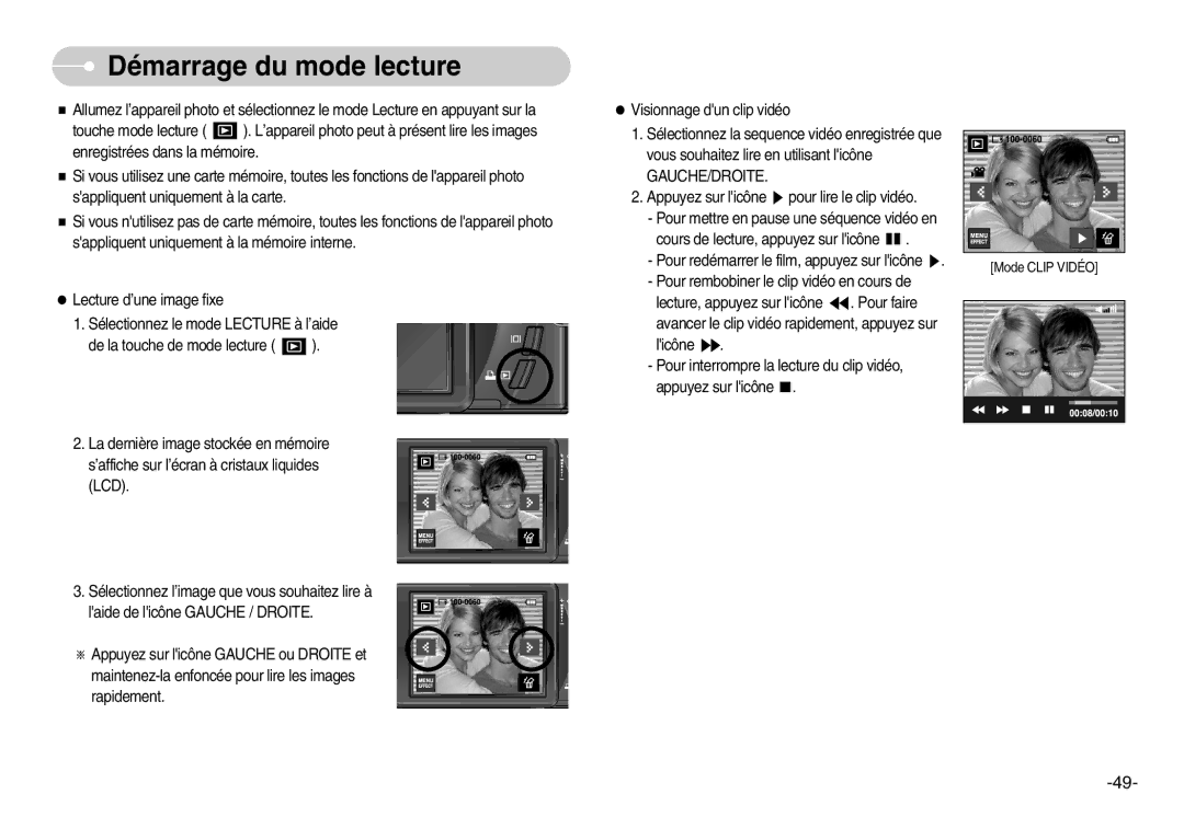 Samsung EC-I7ZZZBBA/DE, EC-I7ZZZBBA/E1, EC-I7ZZZBBA/FR, EC-I7ZZZBBC/E2 manual Démarrage du mode lecture, Gauche/Droite 