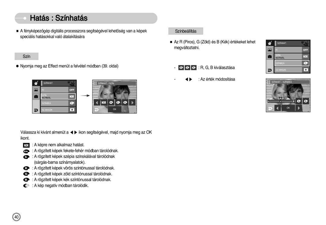 Samsung EC-I7ZZZBBA/FI, EC-I7ZZZBBA/FR, EC-I7ZZZBBA/DE, EC-I7ZZZSBB/DE, EC-I7ZZZSBB/FR, EC-I7ZZZBBA/NL manual Hatás Színhatás 