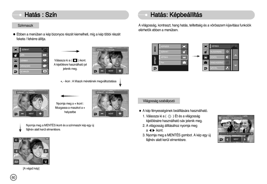 Samsung EC-I7ZZZBBA/DK, EC-I7ZZZBBA/FR, EC-I7ZZZBBA/DE, EC-I7ZZZSBB/DE, EC-I7ZZZSBB/FR, EC-I7ZZZBBA/NL manual Hatás Képbeállítás 