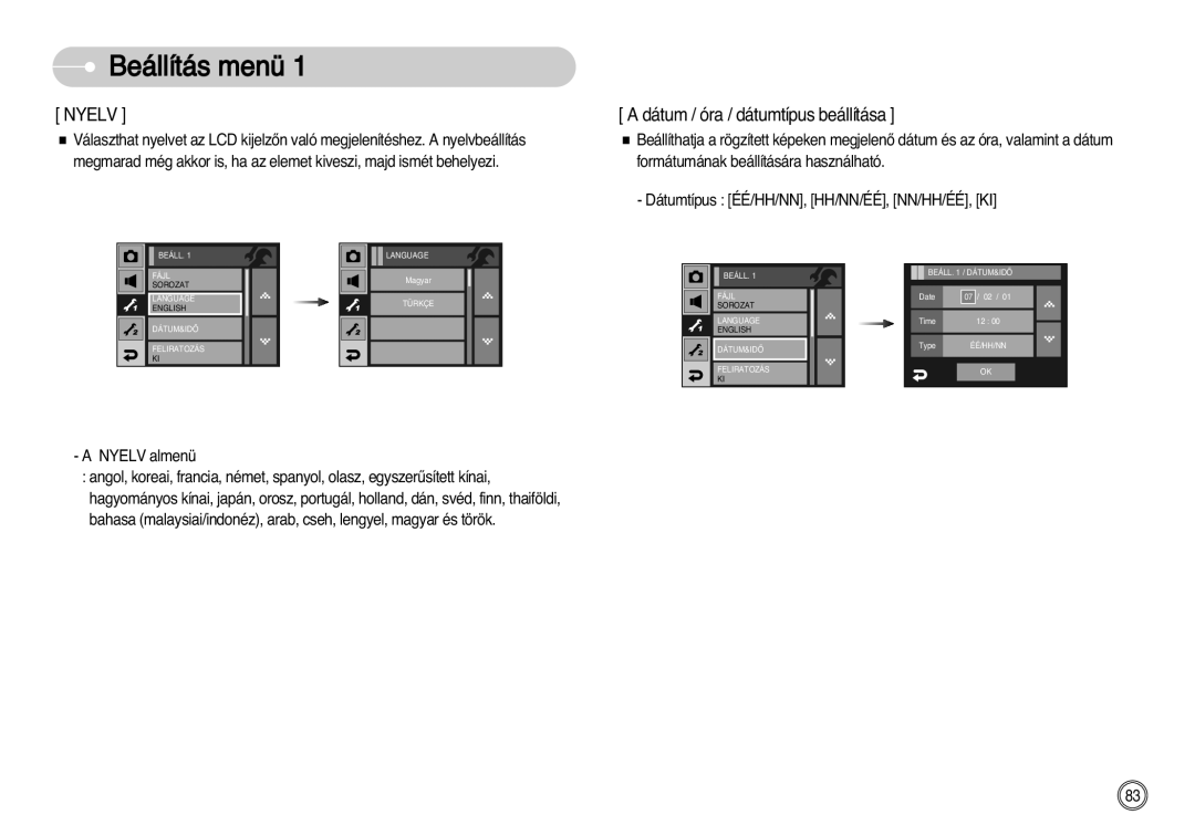 Samsung EC-I7ZZZSBA/FI, EC-I7ZZZBBA/FR, EC-I7ZZZBBA/DE, EC-I7ZZZSBB/DE manual Nyelv, Dátum / óra / dátumtípus beállítása 