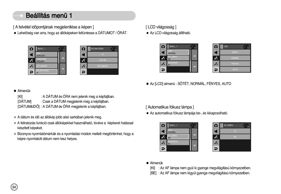 Samsung EC-I7ZZZBBA/FI manual Felvétel idŒpontjának megjelenítése a képen LCD világosság, Automatikus fókusz lámpa 