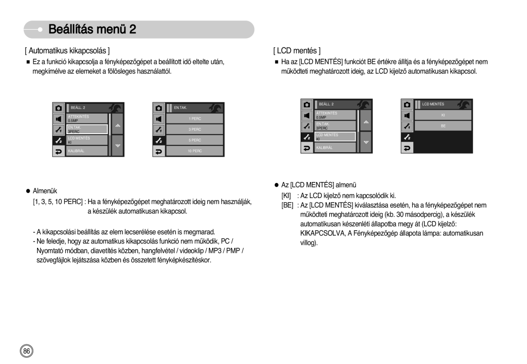 Samsung EC-I7ZZZSBG/E1, EC-I7ZZZBBA/FR, EC-I7ZZZBBA/DE, EC-I7ZZZSBB/DE, EC-I7ZZZSBB/FR Automatikus kikapcsolás, LCD mentés 