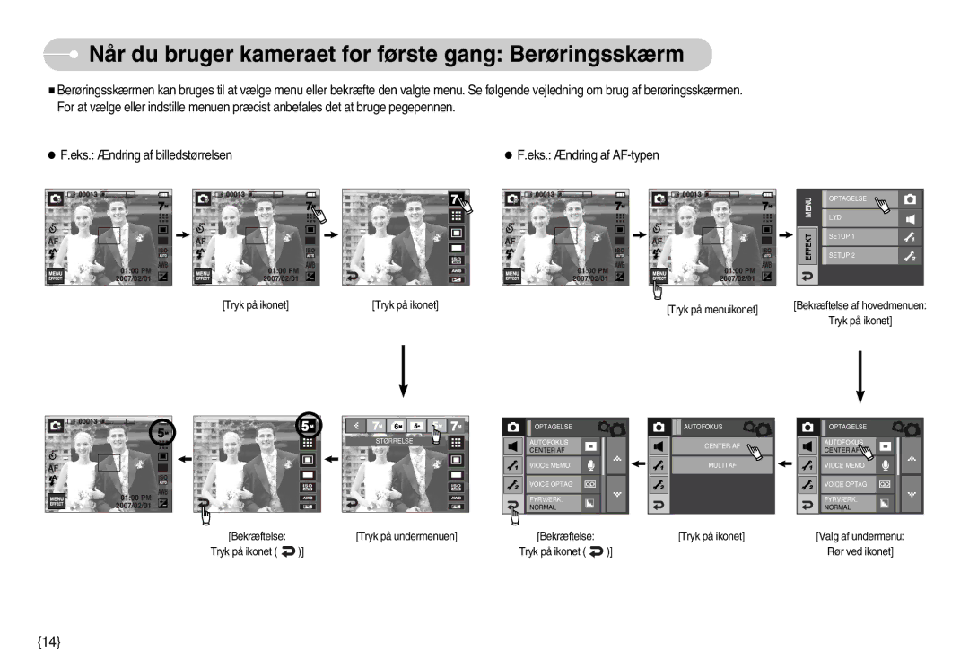 Samsung EC-I7ZZZBBB/E2 manual Når du bruger kameraet for første gang Berøringsskærm, Tryk på ikonet Tryk på menuikonet 