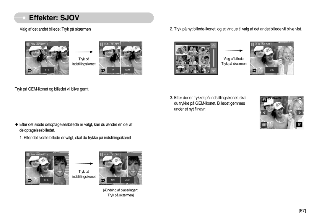 Samsung EC-I7ZZZSBA/FI, EC-I7ZZZBBC/E2, EC-I7ZZZSBC/E2, EC-I7ZZZBBA/DE, EC-I7ZZZSBB/DE, EC-I7ZZZBBA/FI manual Tryk på skærmen 