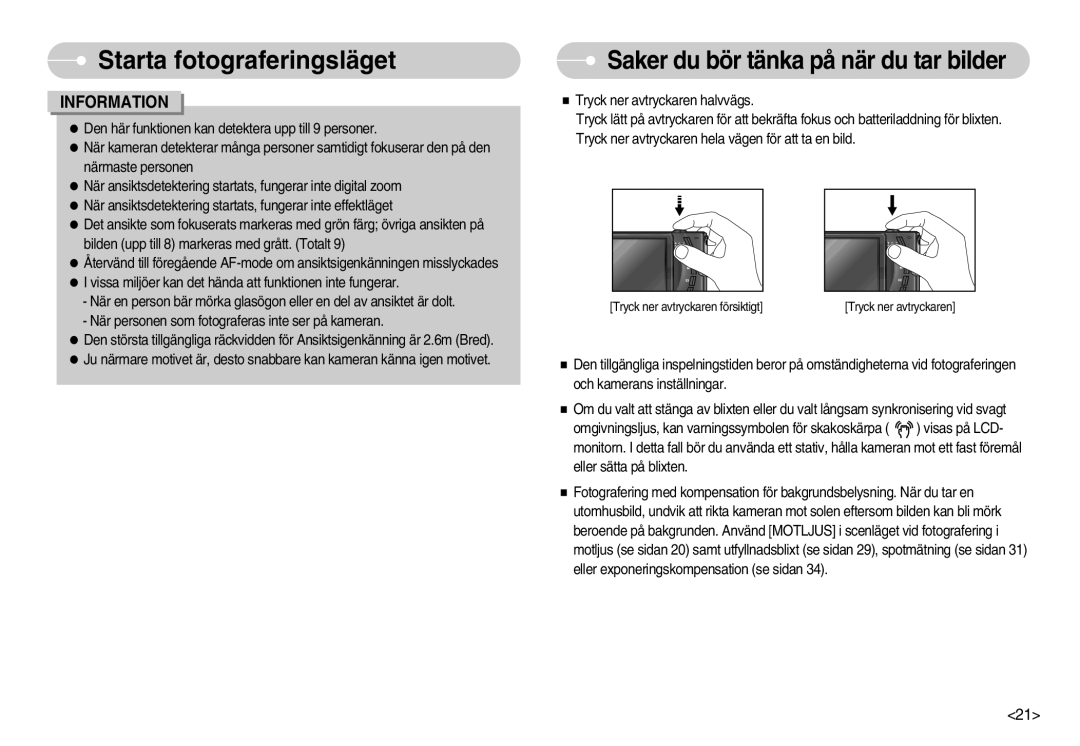 Samsung EC-I7ZZZSBB/E2, EC-I7ZZZBBC/E2, EC-I7ZZZSBC/E2, EC-I7ZZZBBA/DE manual Saker du bör tänka på när du tar bilder 