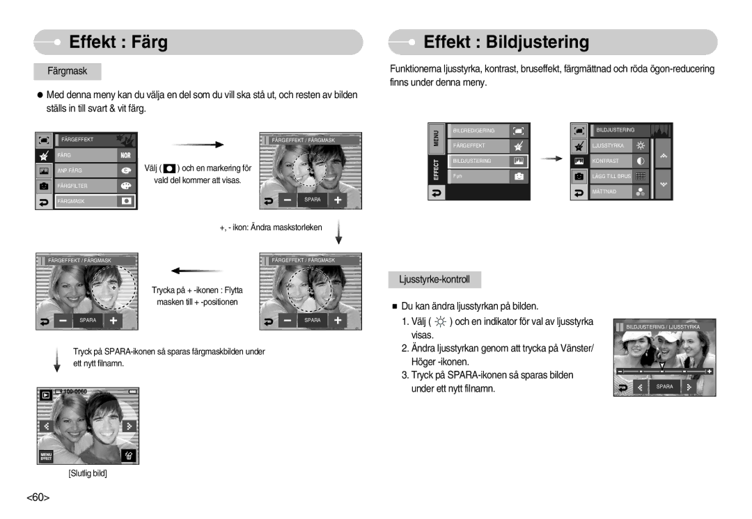 Samsung EC-I7ZZZBBA/FI, EC-I7ZZZBBC/E2 manual Effekt Bildjustering, Välj och en markering för Vald del kommer att visas 