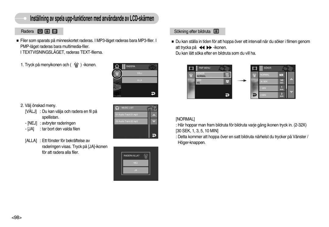 Samsung EC-I7ZZZSBB/DE, EC-I7ZZZBBC/E2, EC-I7ZZZSBC/E2, EC-I7ZZZBBA/DE, EC-I7ZZZSBA/FI manual Du kan välja och radera en fil på 