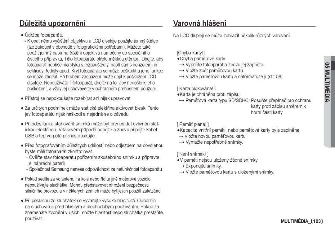 Samsung EC-I80ZZBDA/E3 manual Varovná hlášení, Údržba fotoaparátu, PĜístroj se nepokoušejte rozebírat ani nijak upravovat 