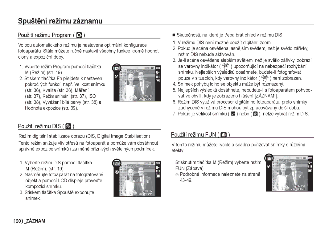 Samsung EC-I80ZZSDA/E3, EC-I80ZZBDA/E3 manual Použití režimu Program ‰, Použití režimu DIS ÿ, Použití režimu FUN ë 