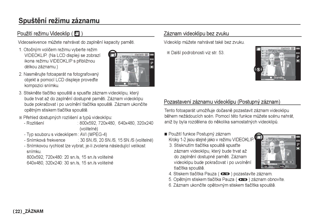 Samsung EC-I80ZZSDA/E3, EC-I80ZZBDA/E3 manual Použití režimu Videoklip †, Záznam videoklipu bez zvuku 