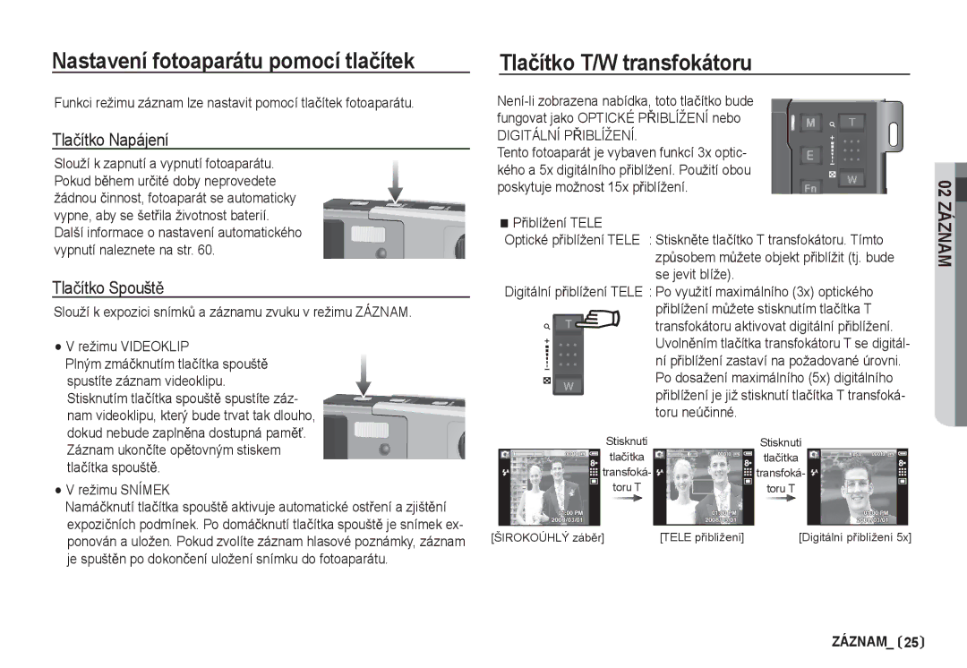 Samsung EC-I80ZZBDA/E3 manual Nastavení fotoaparátu pomocí tlaþítek, Tlaþítko T/W transfokátoru, Tlaþítko Napájení 