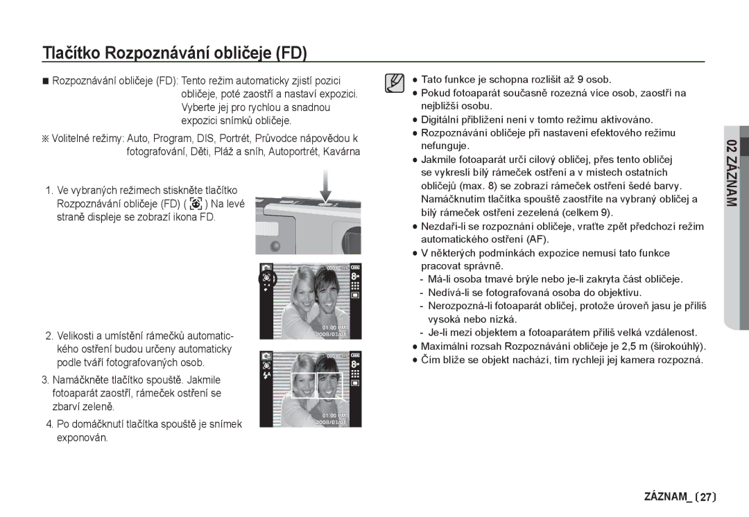 Samsung EC-I80ZZBDA/E3, EC-I80ZZSDA/E3 manual Tlaþítko Rozpoznávání obliþeje FD, Ve vybraných režimech stisknČte tlaþítko 