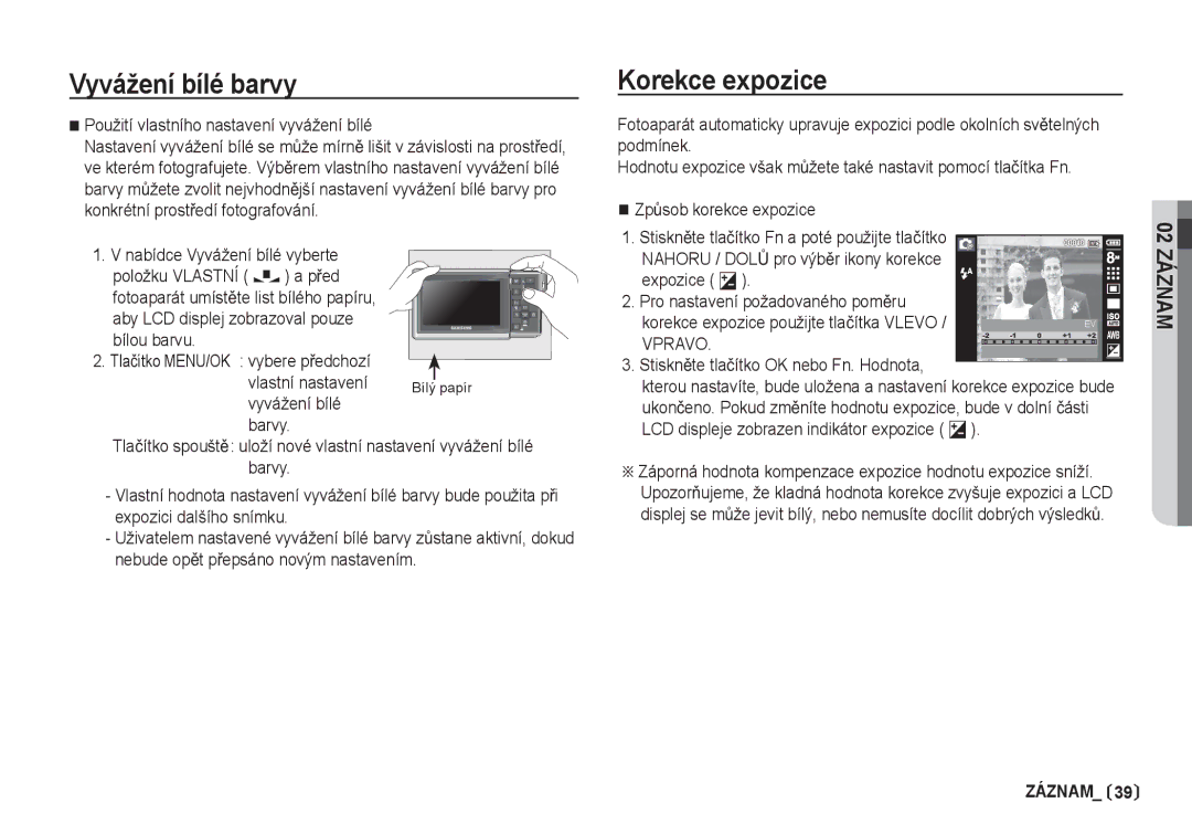 Samsung EC-I80ZZBDA/E3 Korekce expozice, Použití vlastního nastavení vyvážení bílé, StisknČte tlaþítko OK nebo Fn. Hodnota 