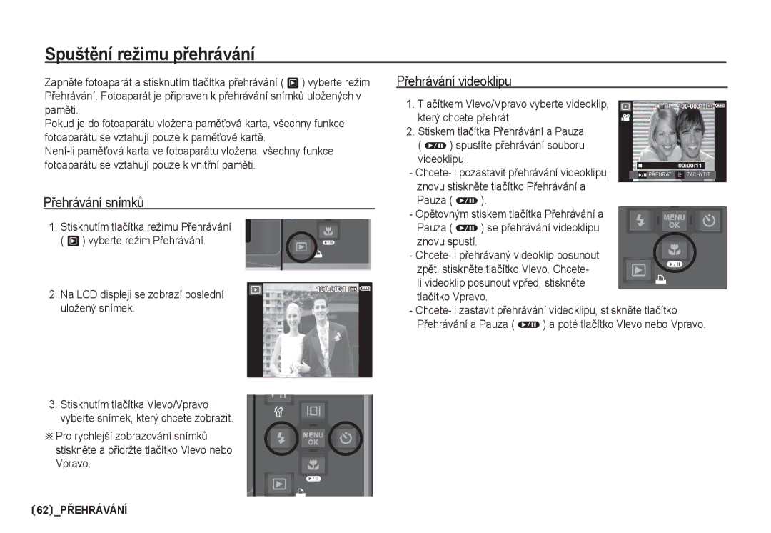 Samsung EC-I80ZZSDA/E3, EC-I80ZZBDA/E3 manual SpuštČní režimu pĜehrávání, PĜehrávání snímkĤ, PĜehrávání videoklipu 