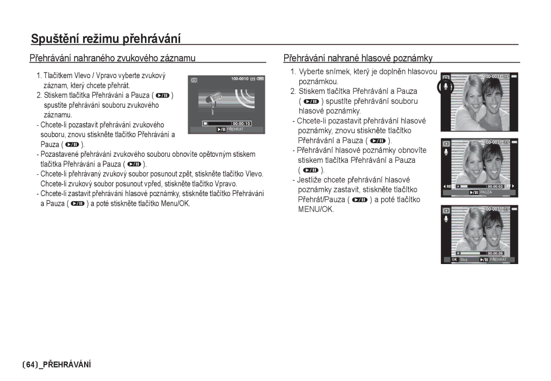 Samsung EC-I80ZZSDA/E3, EC-I80ZZBDA/E3 manual Jestliže chcete pĜehrávání hlasové, Poznámky zastavit, stisknČte tlaþítko 