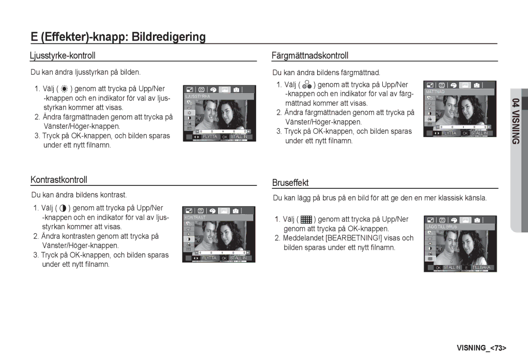 Samsung EC-I80ZZBDA/E3, EC-I80ZZSBA/E2 manual Ljusstyrke-kontroll, Färgmättnadskontroll, Kontrastkontroll, Bruseffekt 