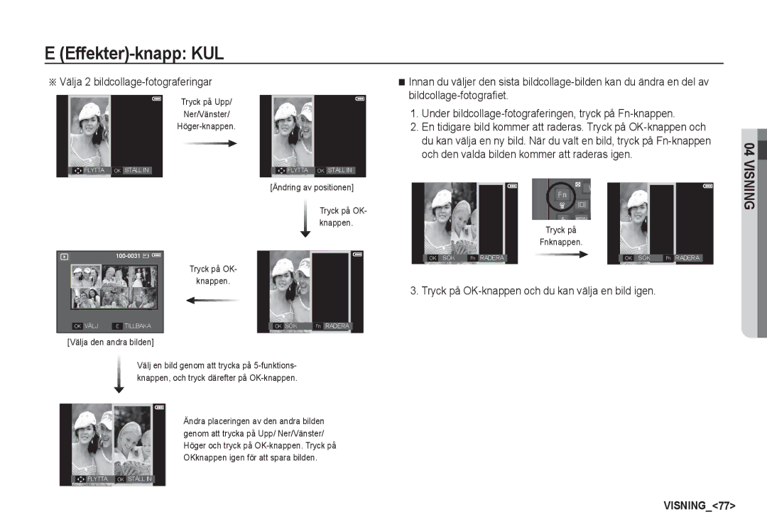 Samsung EC-I80ZZBDA/E3 manual Välja 2 bildcollage-fotograferingar, Tryck på OK-knappen och du kan välja en bild igen 