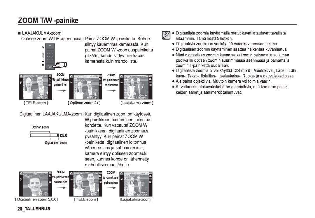 Samsung EC-I80ZZSDA/E3, EC-I80ZZSBA/E2 26TALLENNUS, ZOOM T/W -painike, LAAJAKULMA-zoom, painat ZOOM W -zoomauspainiketta 