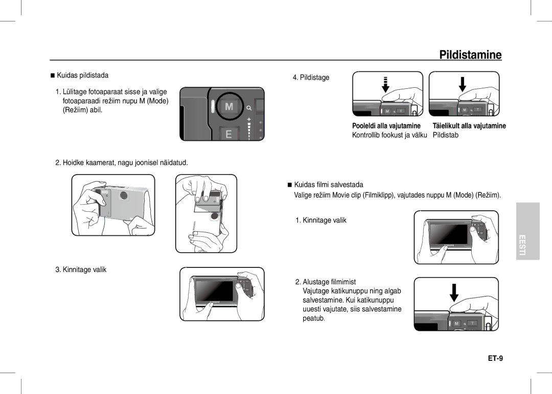 Samsung EC-I80ZZBBA/AS, EC-I80ZZSBA/FR, EC-I80ZZBBA/FR, EC-I80ZZSBA/E2 manual Pildistamine, Pildistab, Kuidas filmi salvestada 