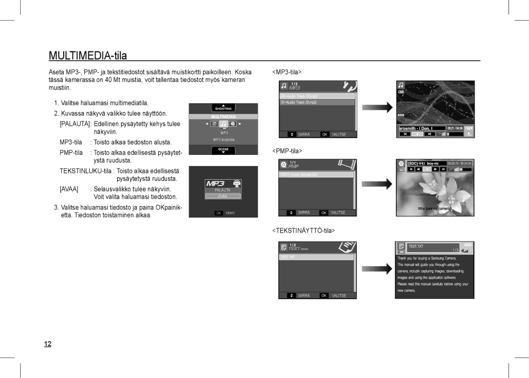 Samsung EC-I80ZZBBA/E2, EC-I80ZZSBA/FR, EC-I80ZZBBA/FR, EC-I80ZZSBA/E2 manual PMP-tila, Ystä ruudusta, TEKSTINÄYTTÖ-tila 