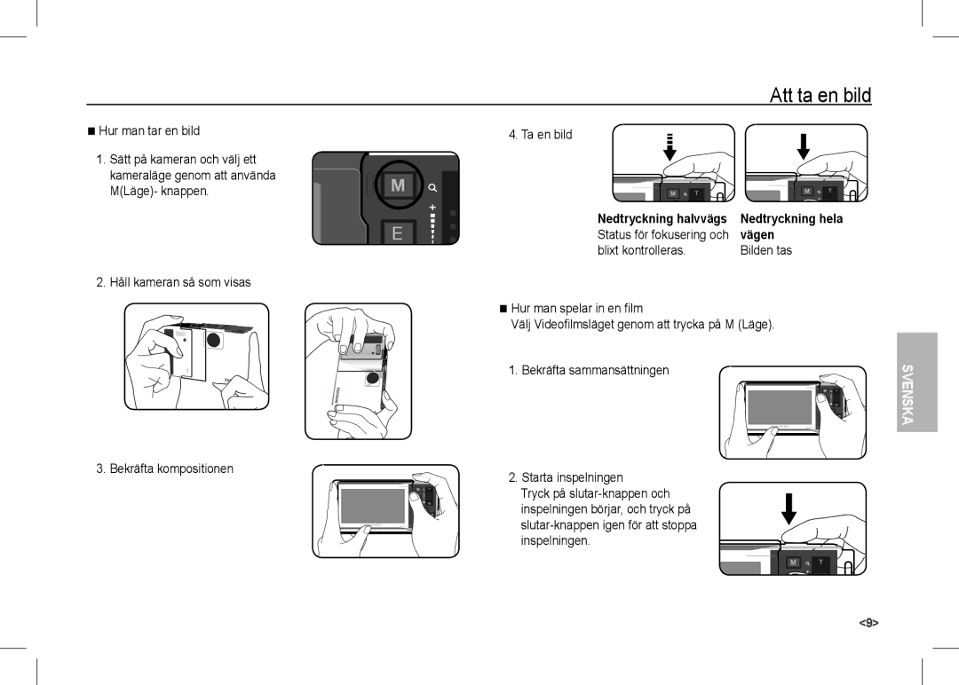 Samsung EC-I80ZZBBB/MX, EC-I80ZZSBA/FR, EC-I80ZZBBA/FR manual Att ta en bild, Vägen, Inspelningen, Status för fokusering och 