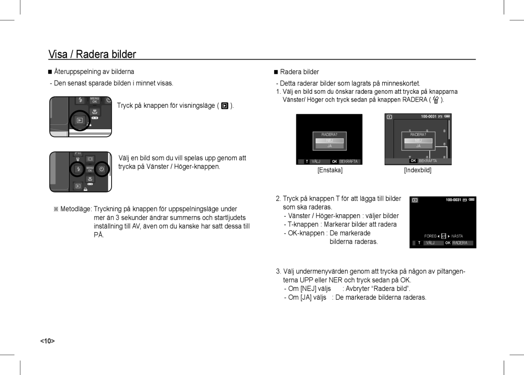 Samsung EC-I80ZZBDC/AS, EC-I80ZZSBA/FR manual Visa / Radera bilder, Avbryter Radera bild, Om Ja väljs, Enstaka, Om Nej väljs 