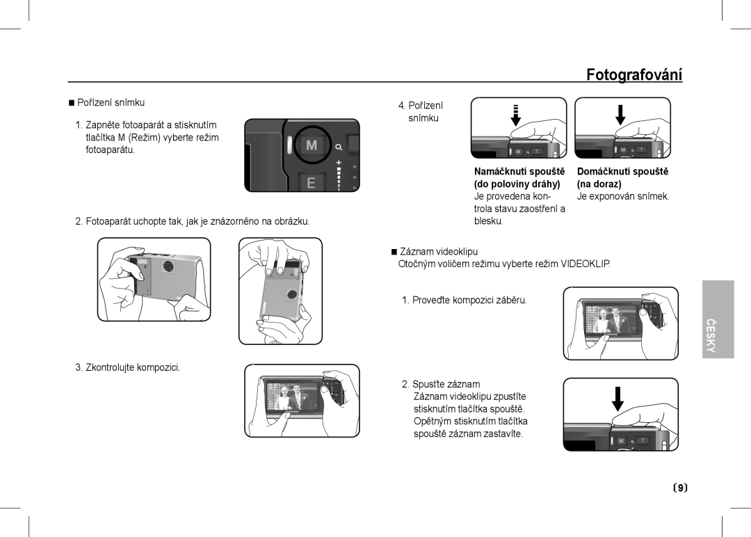 Samsung EC-I80ZZSBA/IT, EC-I80ZZBAA Fotografování, Namáčknutí spouště, Do poloviny dráhy Na doraz Je provedena kon, Blesku 