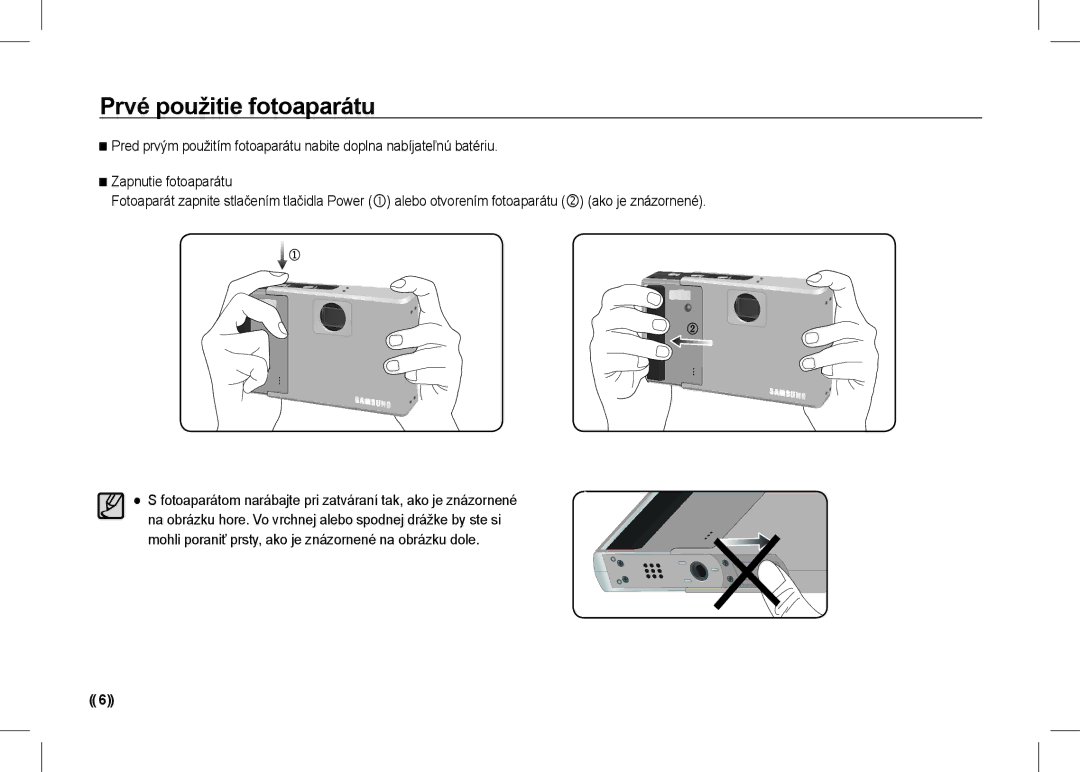 Samsung EC-I80ZZBBA/AU, EC-I80ZZSBA/FR, EC-I80ZZBBA/FR, EC-I80ZZSBA/E2, EC-I80ZZBBA/E2, EC-I80ZZBAA Prvé použitie fotoaparátu 