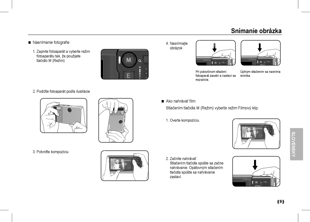 Samsung EC-I80ZZSBC/E1, EC-I80ZZSBA/FR manual Snímanie obrázka, Ê Nasnímanie fotografie, Ê Ako nahrávať film, Slovensky 
