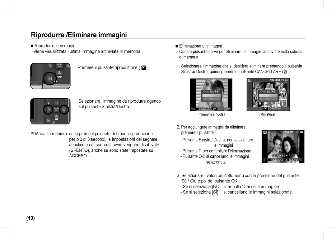 Samsung EC-I80ZZBDC/AS, EC-I80ZZSBA/FR, EC-I80ZZBBA/FR, EC-I80ZZSBA/E2, EC-I80ZZBBA/E2 manual Riprodurre /Eliminare immagini 
