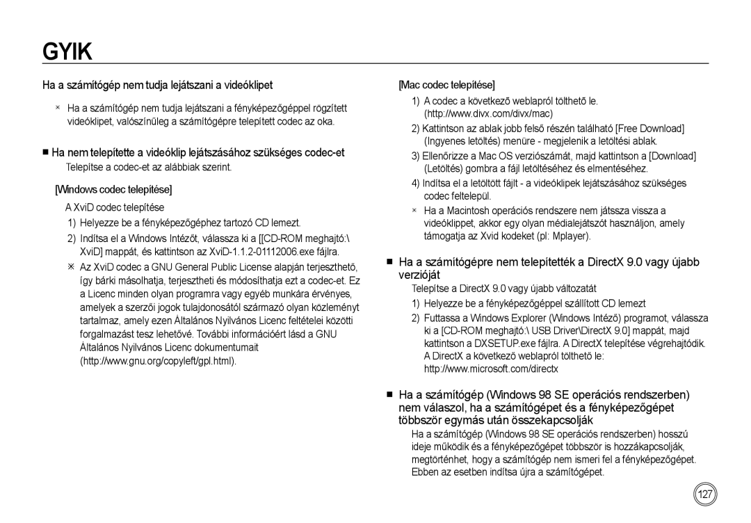 Samsung EC-I85ZZBBA/IT Ha a számítógép nem tudja lejátszani a videóklipet,  Telepítse a codec-et az alábbiak szerint 