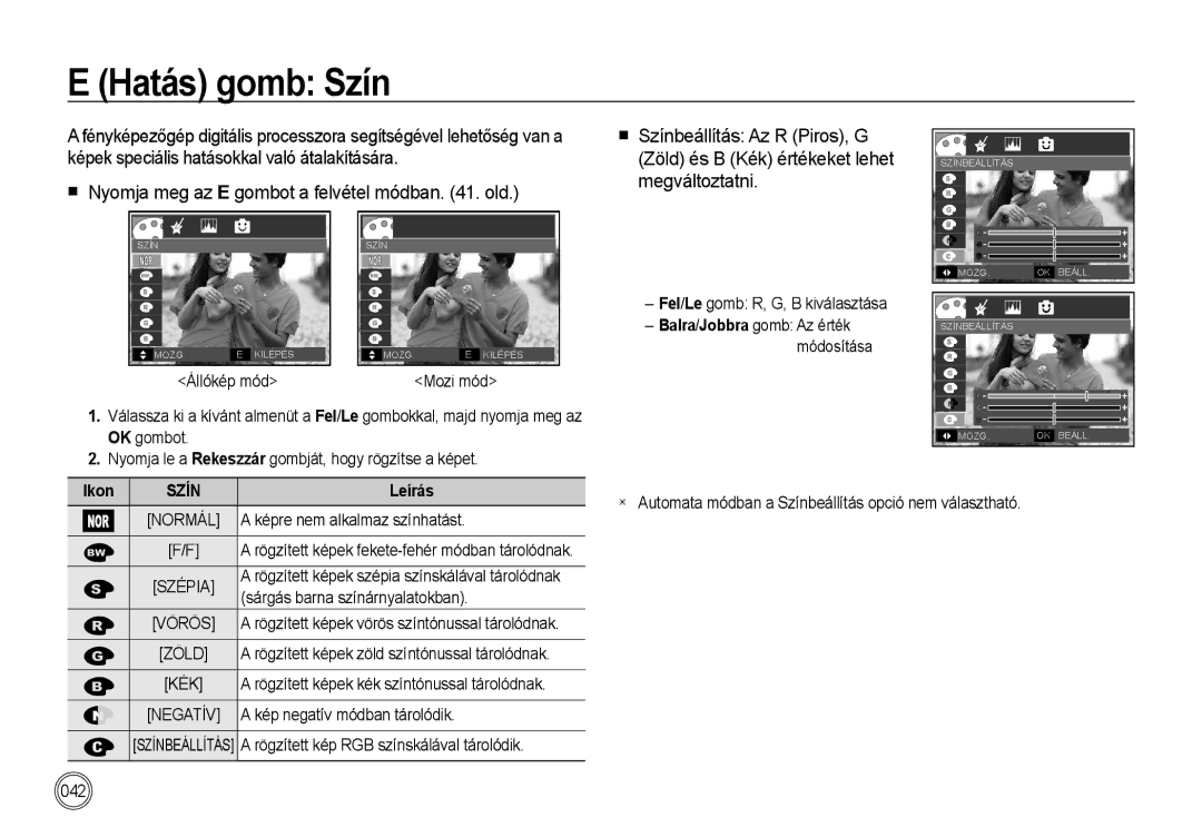 Samsung EC-I85ZZRBA/E1 Hatás gomb Szín,  Nyomja meg az E gombot a felvétel módban . old, Állókép mód Mozi mód, Ikon Szín 