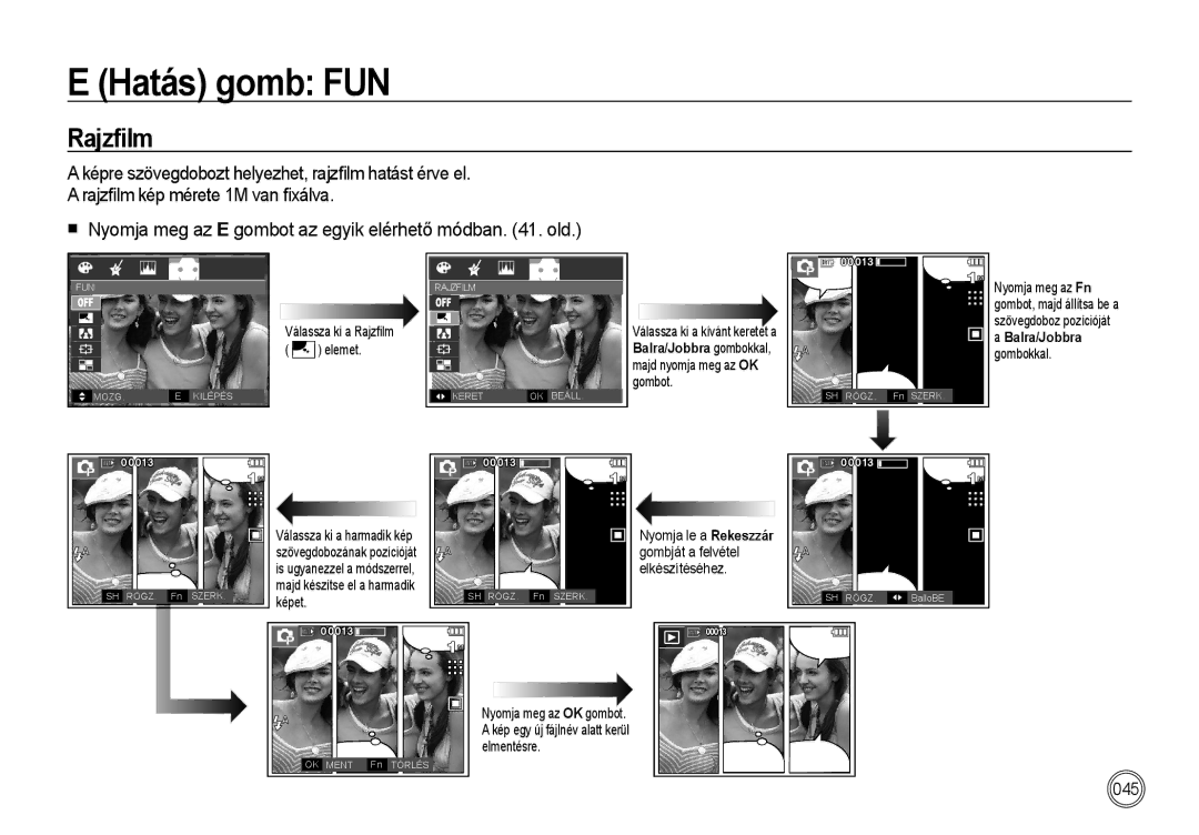 Samsung EC-I85ZZSBA/E1, EC-I85ZZBBA/E3 Hatás gomb FUN, Rajzﬁlm,  Nyomja meg az E gombot az egyik elérhető módban . old 