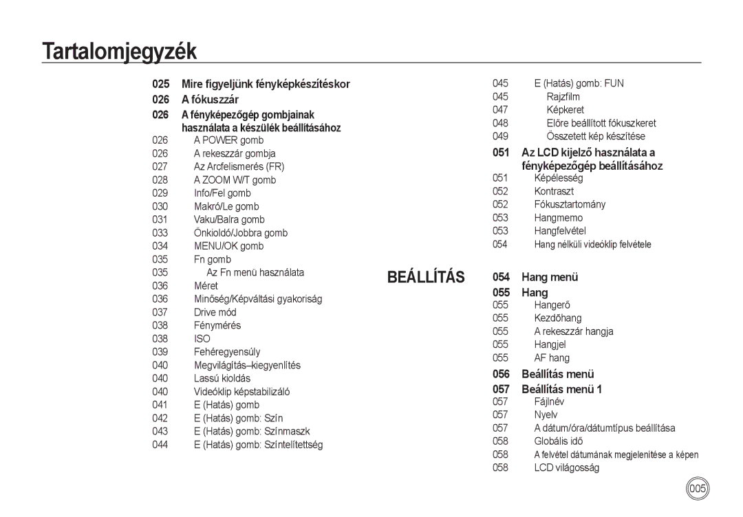 Samsung EC-I85ZZSBA/E1 manual 045 Hatás gomb FUN, Rajzﬁlm, 047 Képkeret 048 Előre beállított fókuszkeret, 036 Méret 