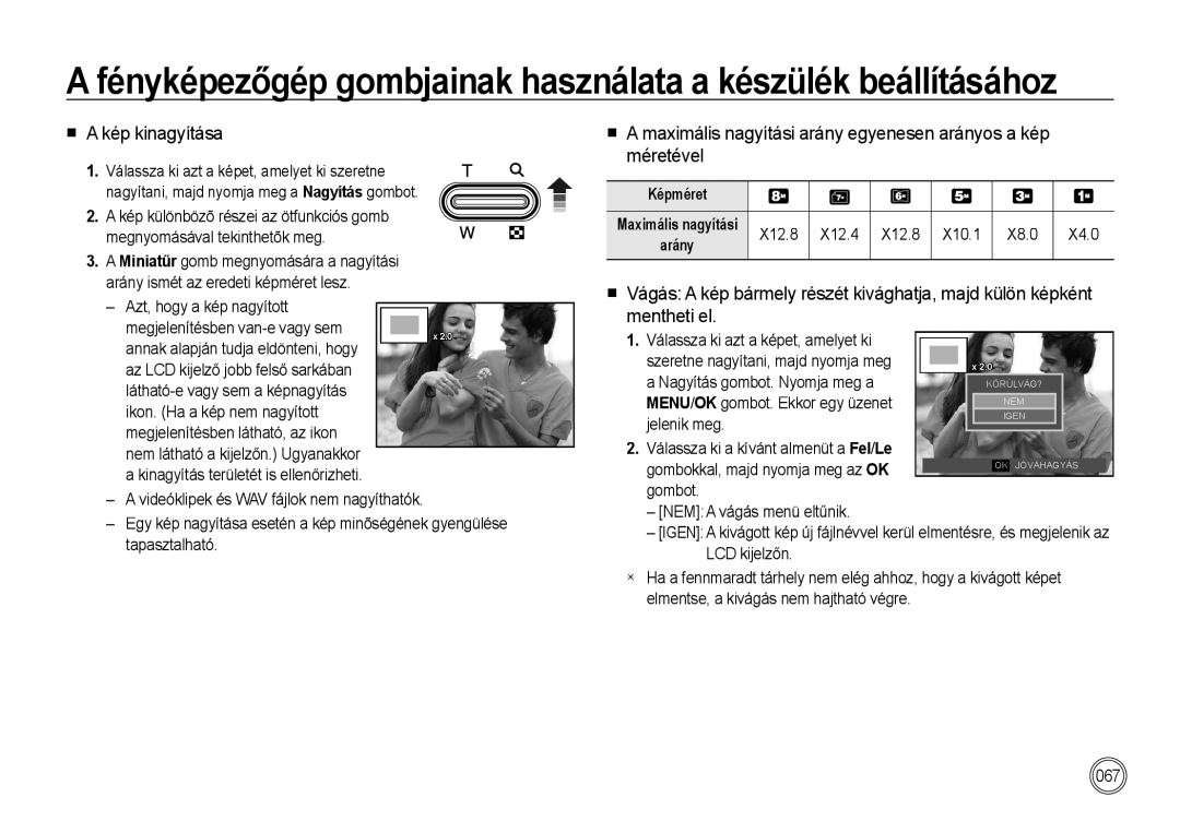 Samsung EC-I85ZZSBA/E2, EC-I85ZZBBA/E3, EC-I85ZZBBA/E1 manual  a kép kinagyítása, Képméret Maximális nagyítási, Arány 