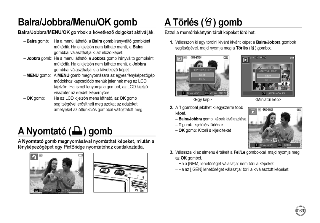 Samsung EC-I85ZZSBA/E1, EC-I85ZZBBA/E3, EC-I85ZZBBA/E1 manual Balra/Jobbra/Menu/OK gomb, Nyomtató gomb, Törlés gomb, Képet 