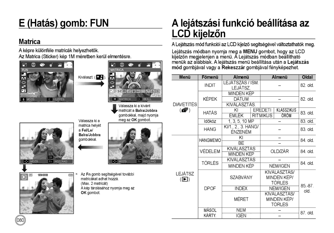 Samsung EC-I85ZZBBA/E3, EC-I85ZZBBA/E1, EC-I85ZZRBA/E1 manual Lejátszási funkció beállítása az LCD kijelzőn, Matrica 