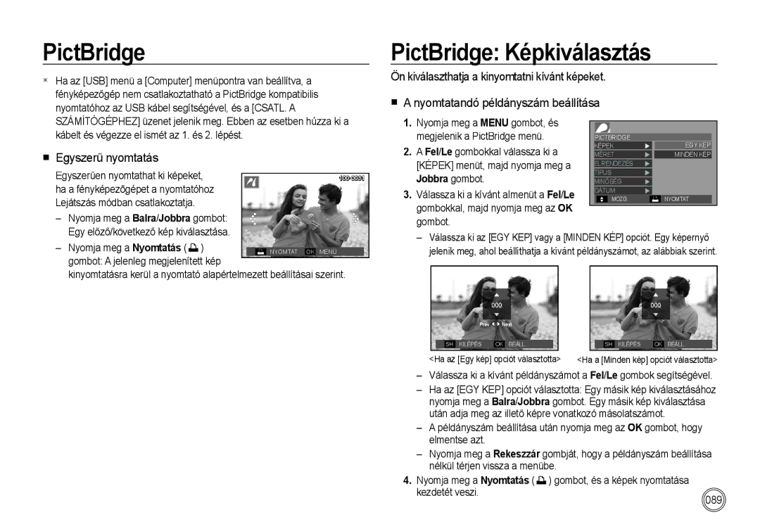 Samsung EC-I85ZZBBA/E1 PictBridge Képkiválasztás,  Egyszerű nyomtatás, Kábelt és végezze el ismét az 1. és 2. lépést 