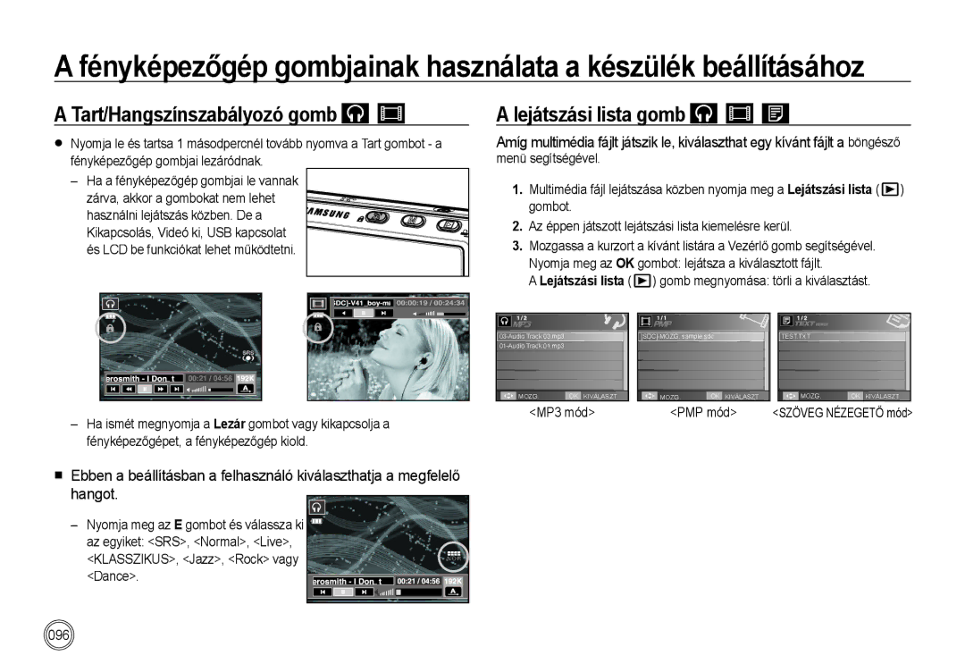 Samsung EC-I85ZZBBA/E3, EC-I85ZZBBA/E1, EC-I85ZZRBA/E1 Tart/Hangszínszabályozó gomb, Lejátszási lista gomb, MP3 mód PMP mód 